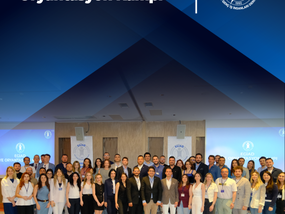 EGİAD Üye Oryantasyon Kampı