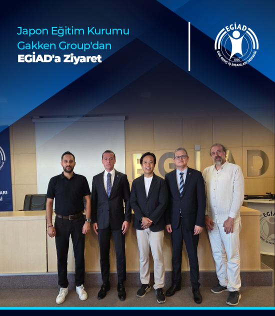 Japon Eğitim Kurumu Gakken Group’dan EGİAD’a Ziyaret