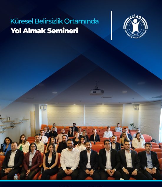 Küresel Belirsizlik Ortamında Yol Almak Semineri