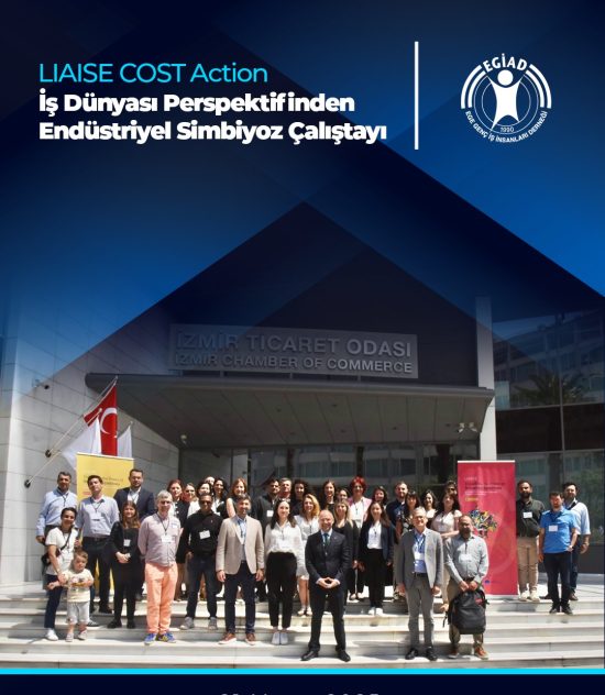 LIAISE COST Action İş Dünyası Perspektifinden Endüstriyel Simbiyoz Çalıştayı