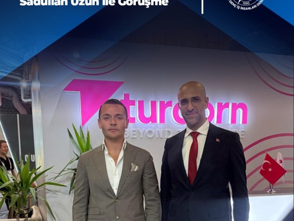 T.C Sanayi ve Teknoloji Bakanlığı Milli Teknoloji Genele Müdürü Sadullah Uzun ile Görüşme