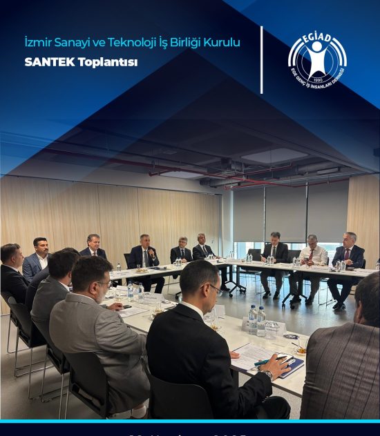 İzmir Sanayi ve Teknoloji İş Birliği Kurulu SANTEK toplantısı