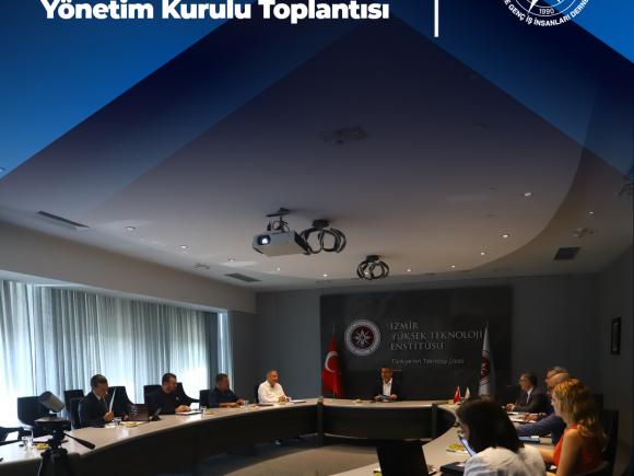 Teknopark İzmir 2025 Yılı Ağustos Ayı Yönetim Kurulu Toplantısı