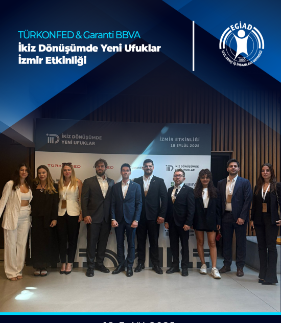 TÜRKONFED & Garanti BBVA İkiz Dönüşümde Yeni Ufuklar İzmir Etkinliği 