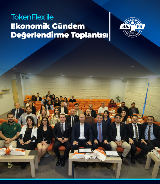 TokenFlex ile Ekonomik Gündem Değerlendirme Toplantısı