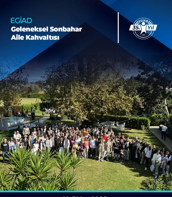 EGİAD Geleneksel Sonbahar Aile Kahvaltısı