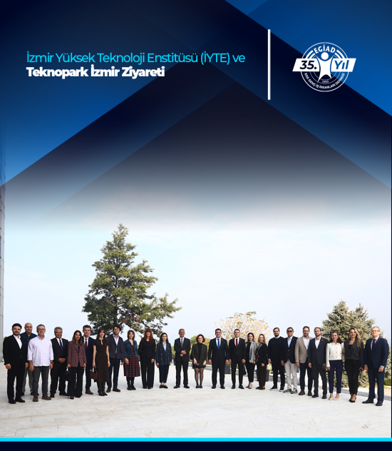İzmir Yüksek Teknoloji Enstitüsü ve Teknopark İzmir Ziyareti