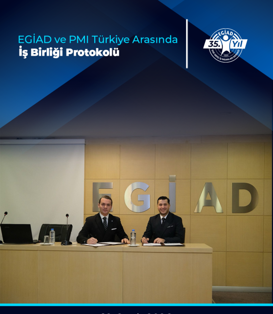 EGİAD ve PMI Türkiye Arasında İş Birliği Protokolü