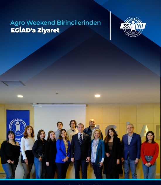 Agro Weekend Birincilerinden EGİAD’a Ziyaret
