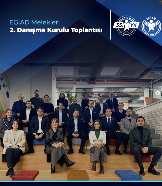 EGİAD Melekleri 2. Danışma Kurulu Toplantısı