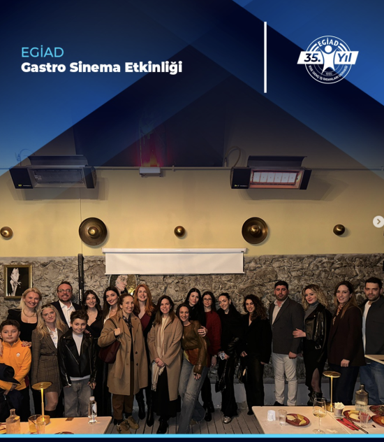 EGİAD Gastro Sinema Etkinliği
