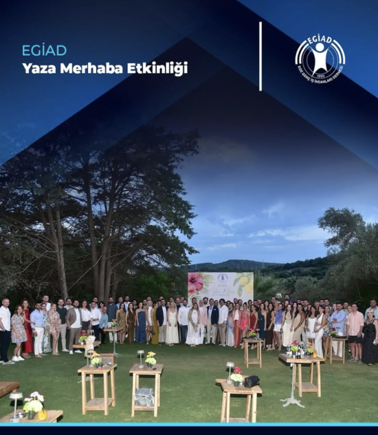 EGİAD  Yaza Merhaba Etkinliği