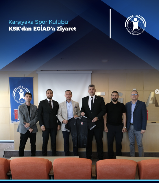 Karşıyaka Spor Kulübü  KSK’dan EGİAD’a Ziyaret