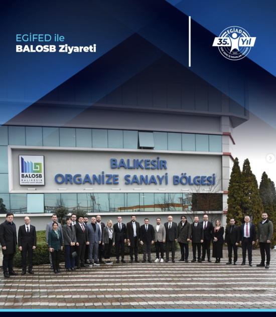 EGİFED ile BALOSB Ziyareti
