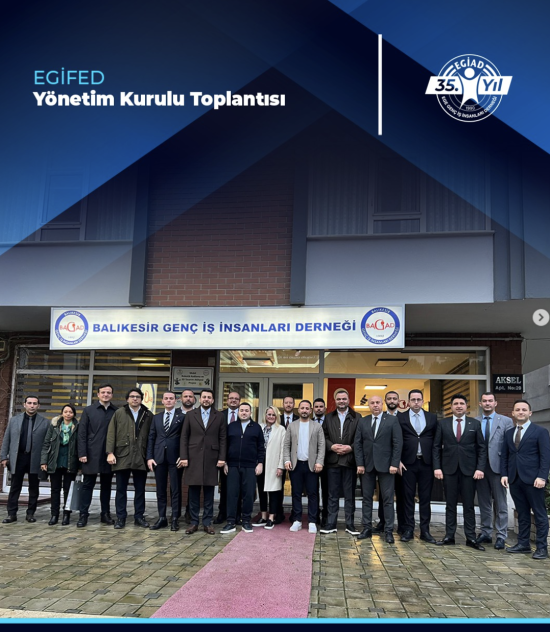 EGİFED Yönetim Kurulu Toplantısı
