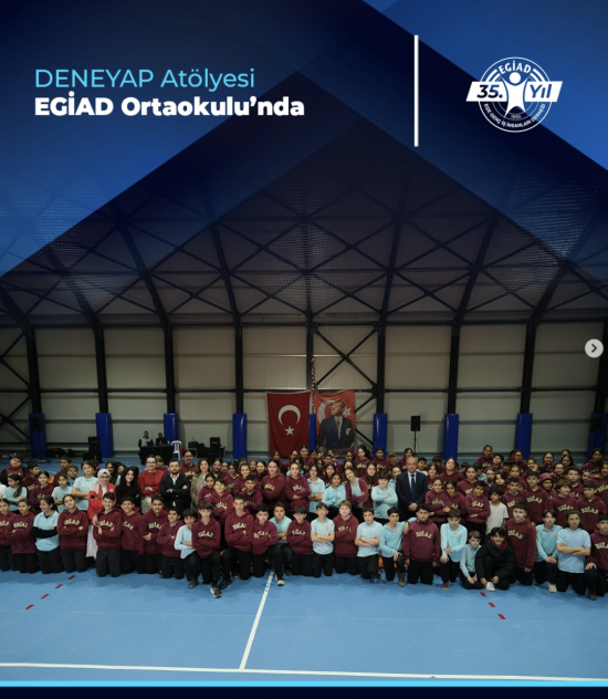 DENEYAP Atölyesi EGİAD Ortaokulu’nda