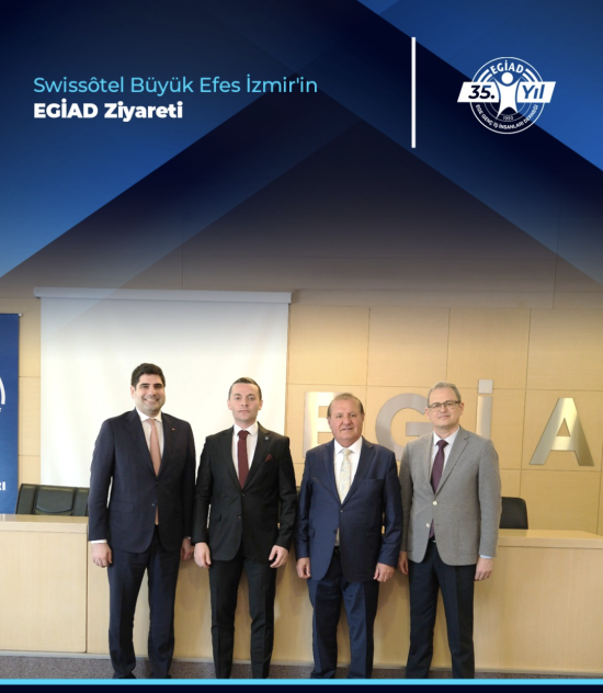 Swissôtel Büyük Efes İzmir’in EGİAD Ziyareti