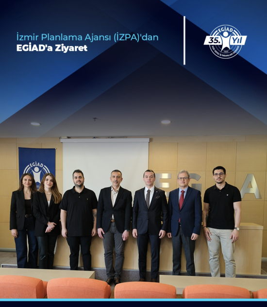 İzmir Planlama Ajansı (İZPA)’dan EGİAD’a Ziyaret