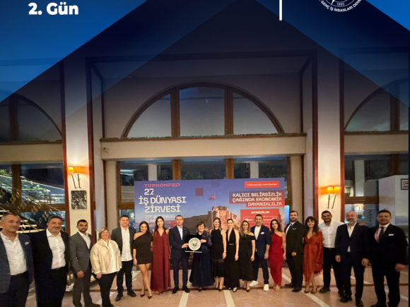 TÜRKONFED 27. İş Dünyası Zirvesi 2. Gün